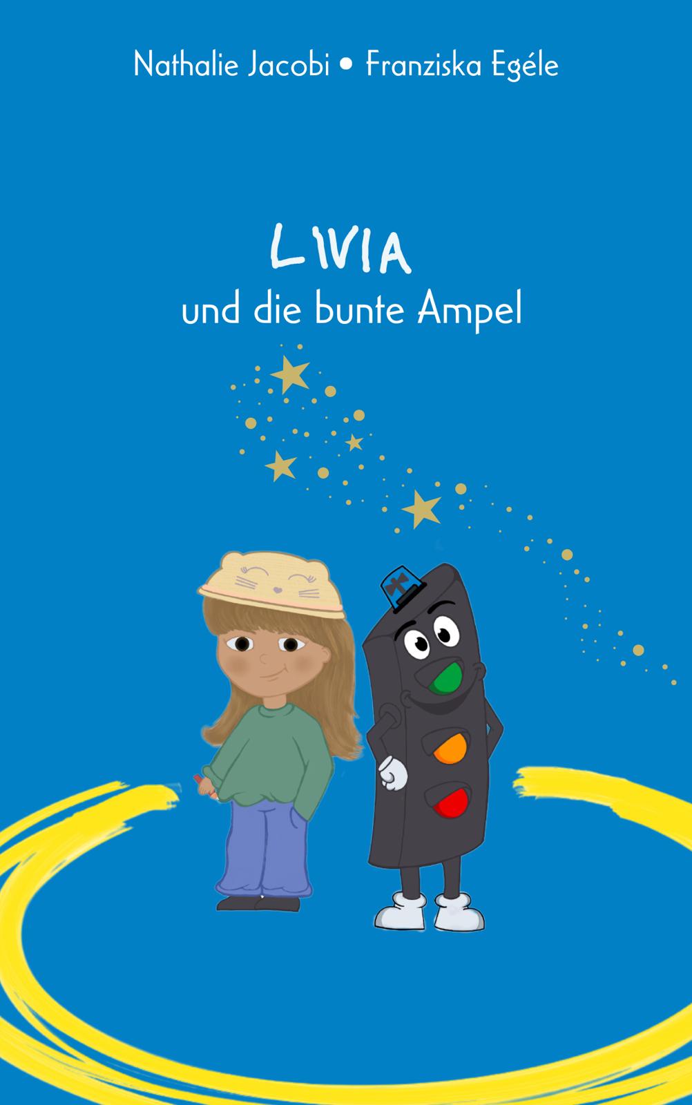 Livia und die bunte Ampel